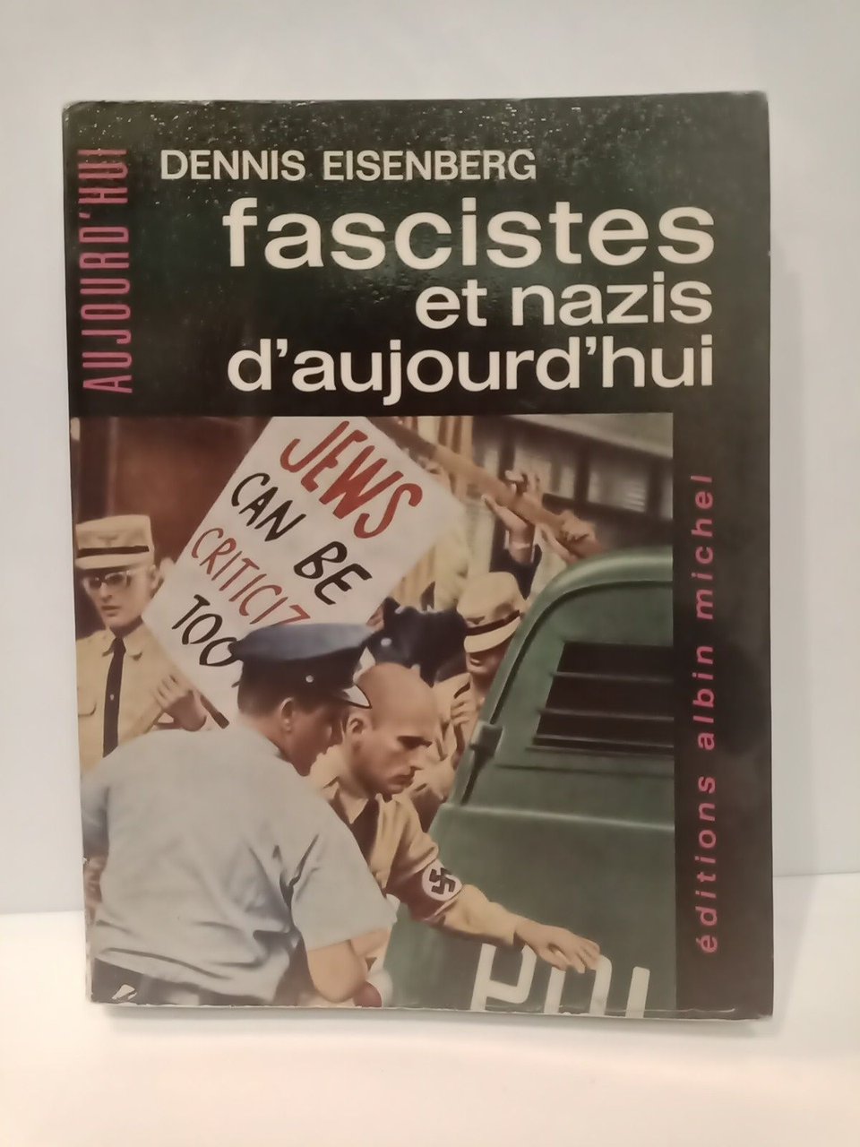 Fascistes et nazis d'aujourd'hui