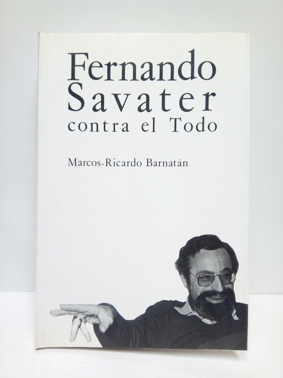 Fernando Savater contra el Todo