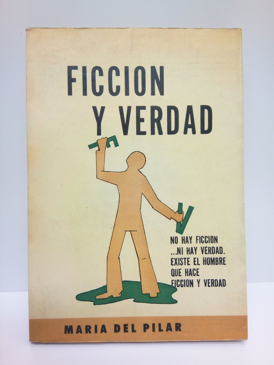 Ficción y verdad. [Poesías]