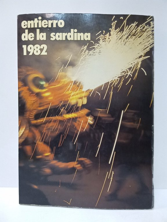 Fiestas de Primavera de Murcia, 1982: Revista oficial del ENTIERRO …