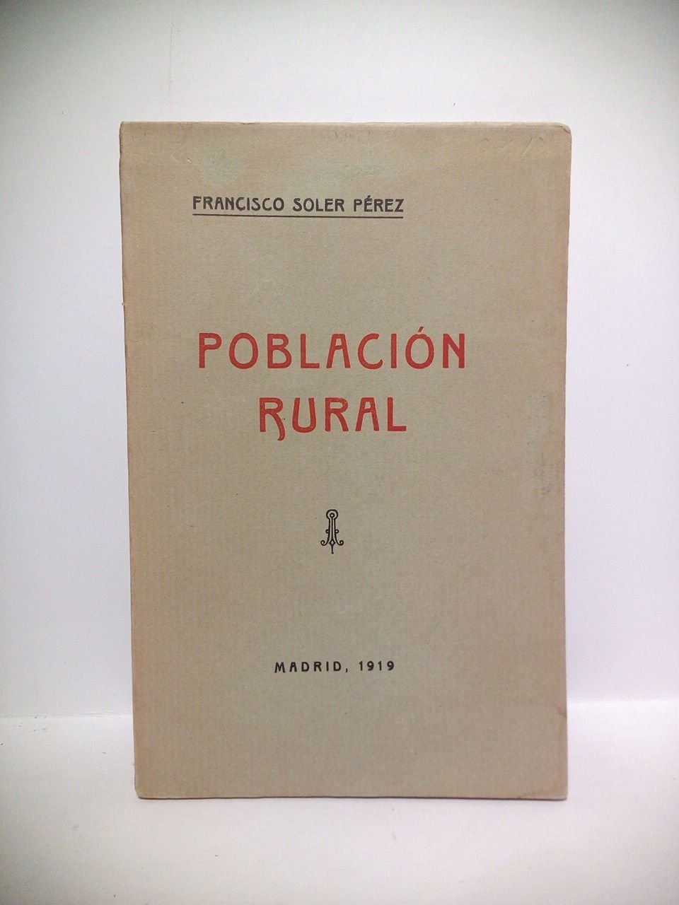 Fomento de la Población Rural: Ponencia presentada al II Congreso …
