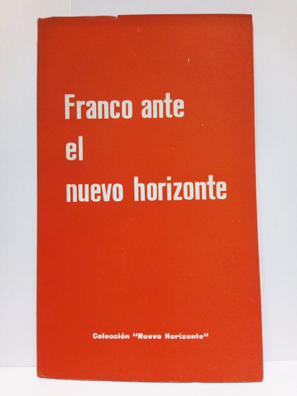 Franco ante el nuevo horizonte