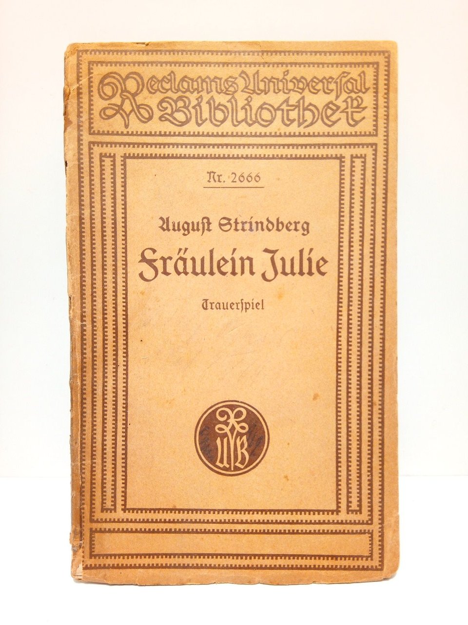 Fräulein Julie. (NaturalistischesTrauerspiel) / Aus dem Schwedischen von E. Brausewetter. …