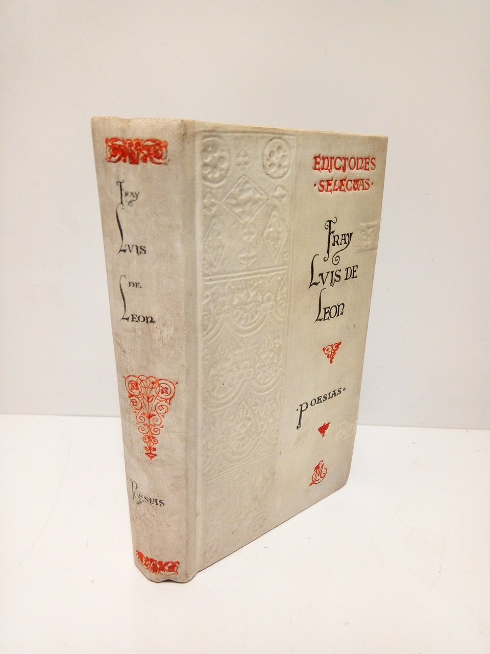 Fray Luis de León 1527 - 1591. Poesías propias y …