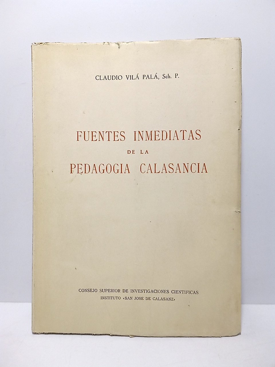 Fuentes inmediatas de la Pedagogia Calasancia / Prefacio de Agustín … | Immagine principale