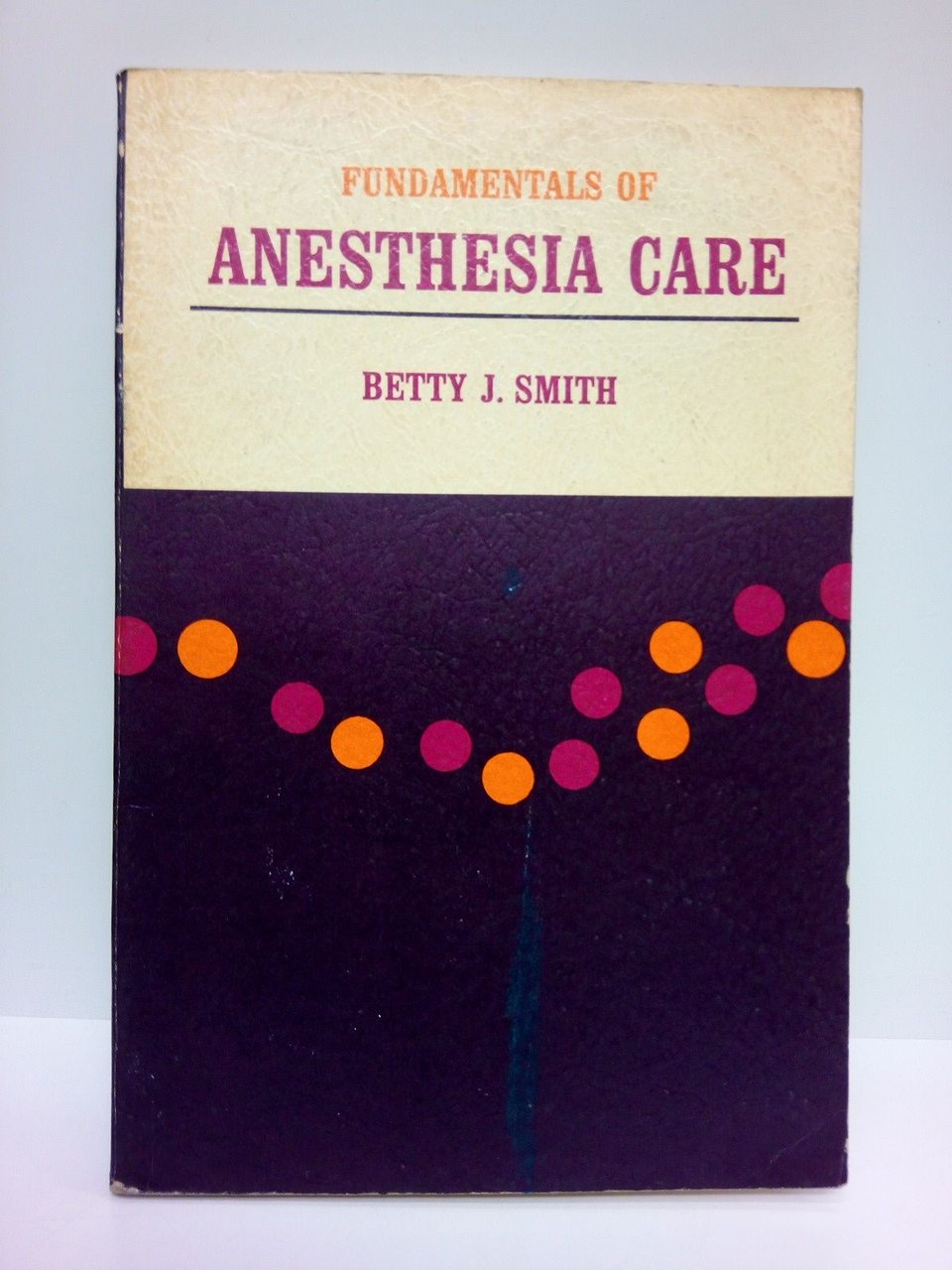 Fundamentals of anestesia care