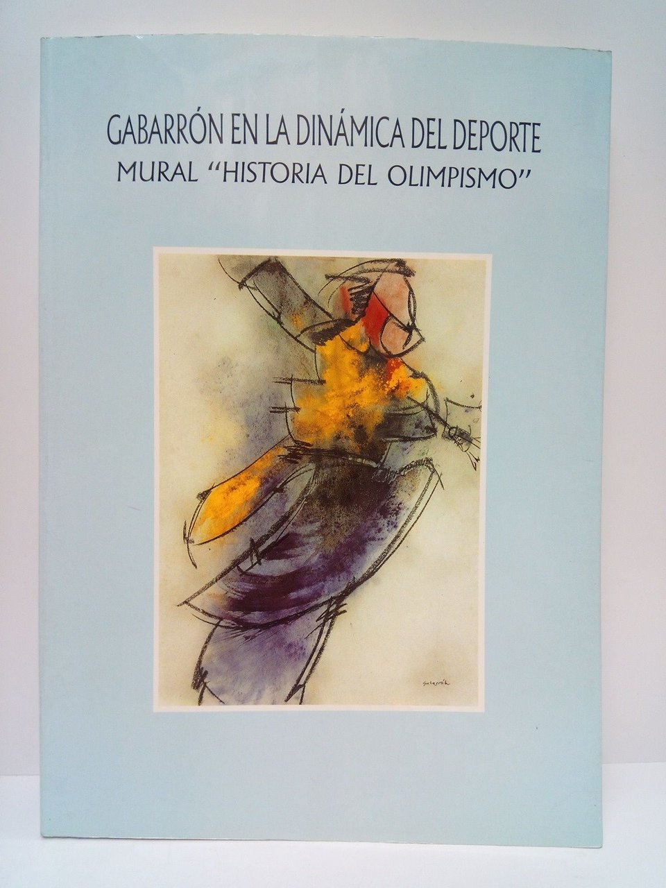 Gabarrón en la dinámica del deporte. Mural, Historia del Olimpismo. …