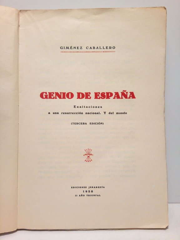 Genio de España: Exaltaciones a una resurrección nacional. Y del …