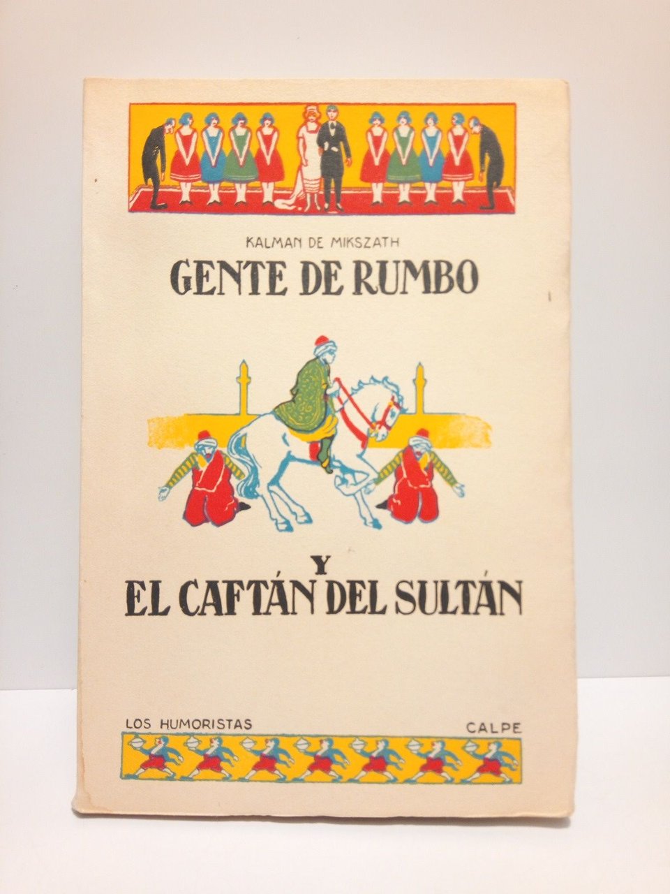 Gente de rumbo y El Caftán del Sultán / Traducción …