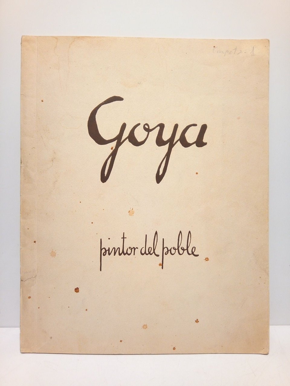 Goya, pintor del poble