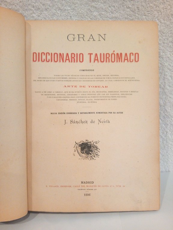 Gran Diccionario Taurómaco: Comprende todas las voces técnicas conocidas en …