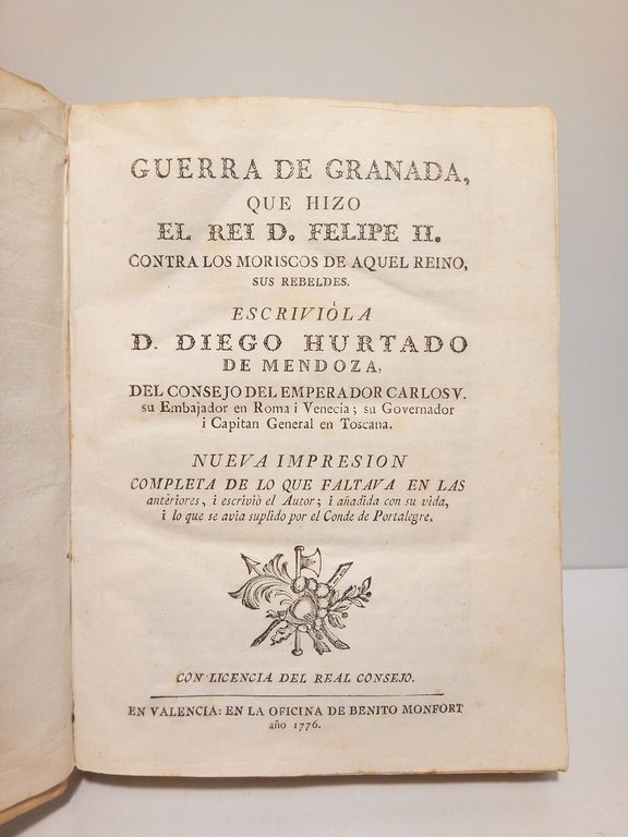 Guerra de Granada que hizo el Rei D. Felipe II. …