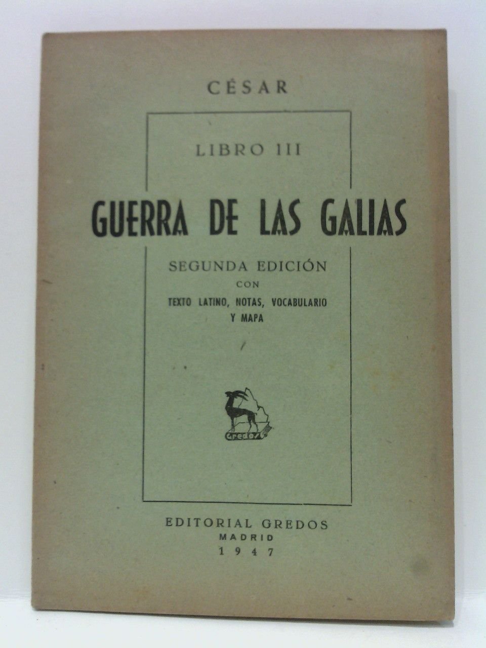 Guerra de las Galias: Libro III. (Texto latino con notas, …
