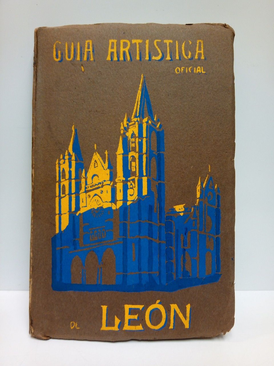 Guía Artística de León / ilustrada por D. Winocio Testera. …