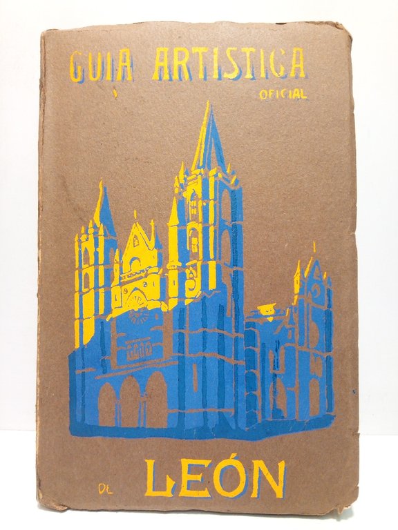 Guía Artística de León / ilustrada por D. Winocio Testera. …