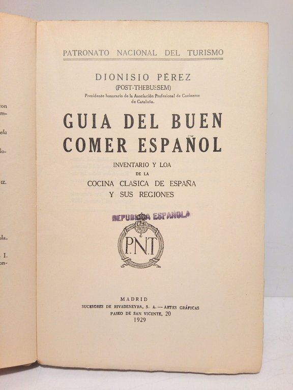 Guía del Buen Comer Español: Inventario y loa de la …