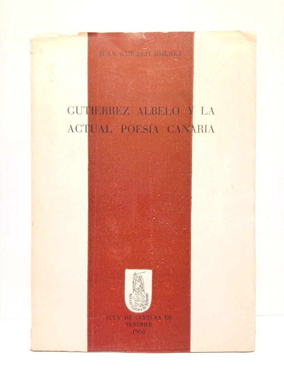 Gutierrez Albelo y la actual poesía canaria