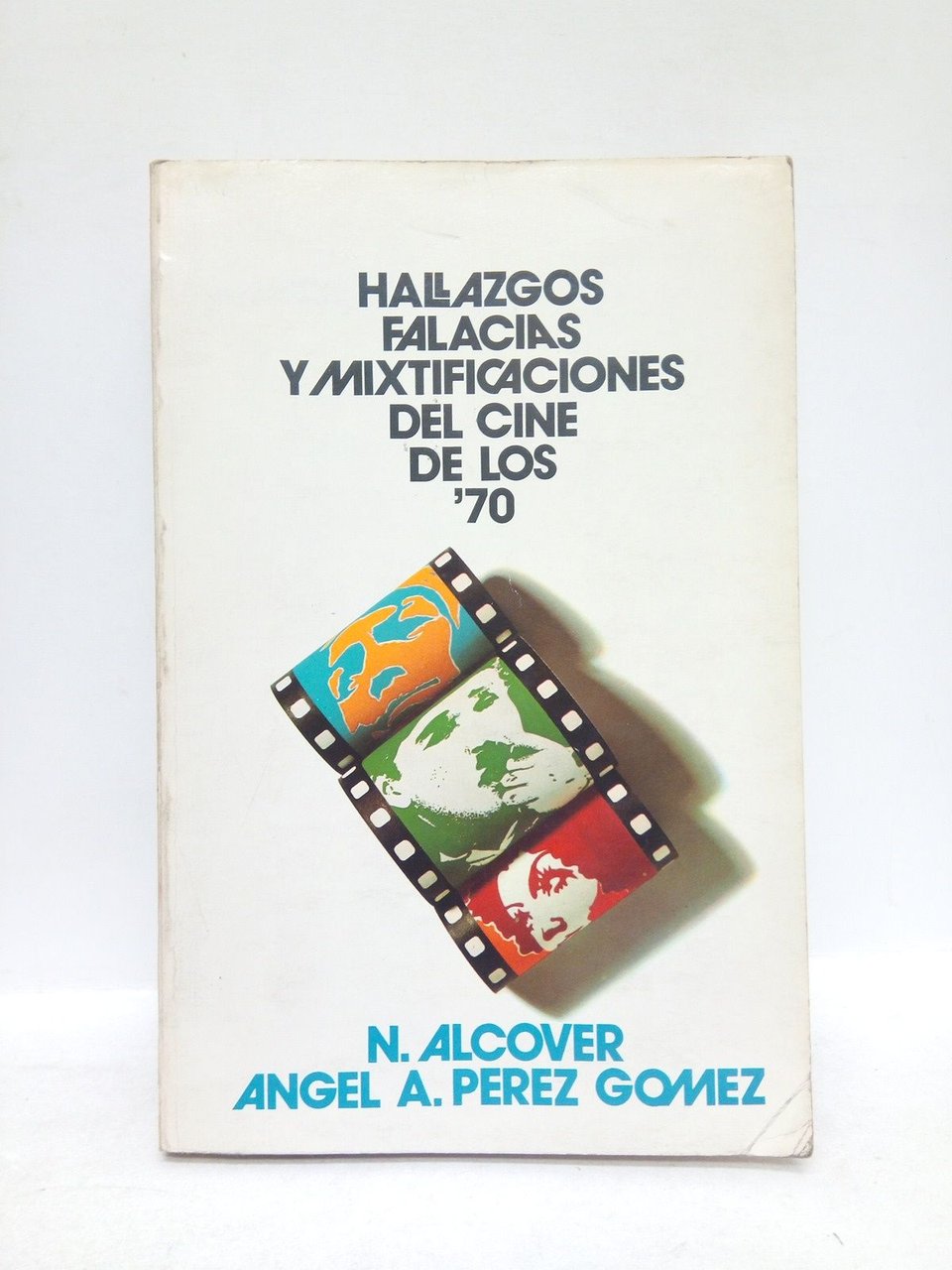 Hallazgos, falacias y mixtificaciones del cine de los 70