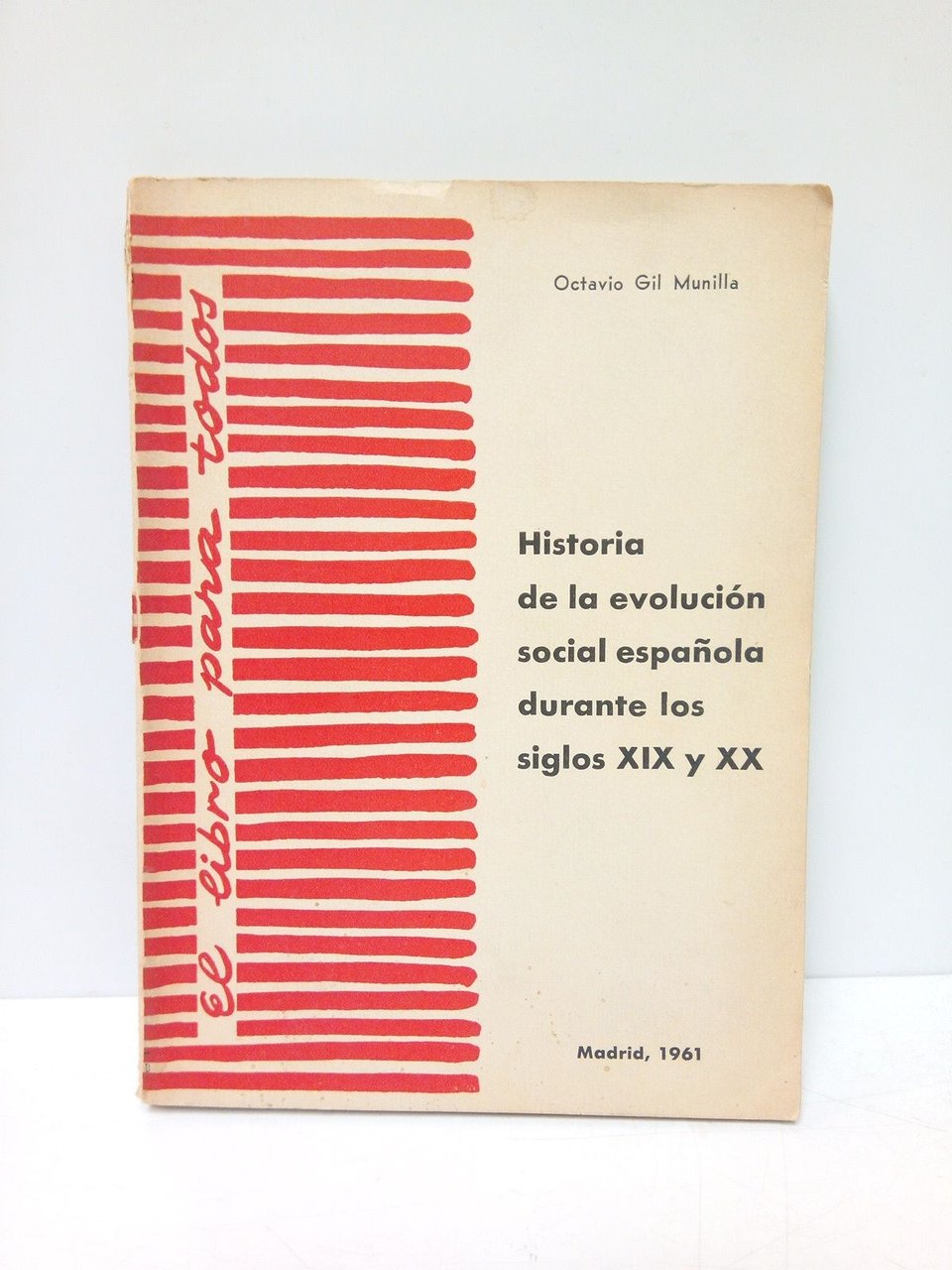 Historia de la evolución social española durante los siglos XIX …