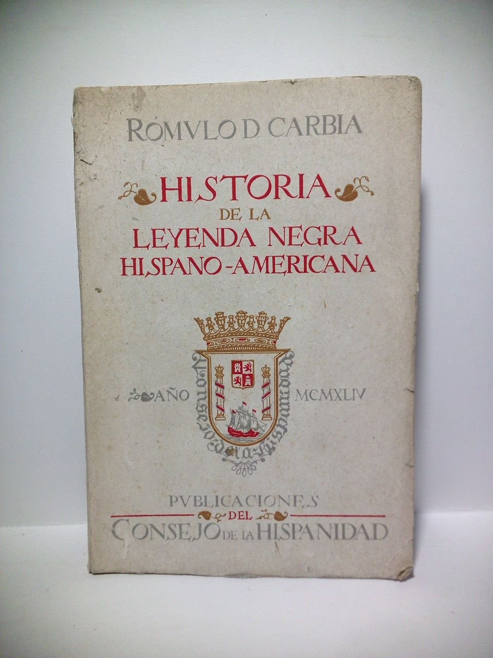 Historia de la Leyenda Negra hispanoamericana