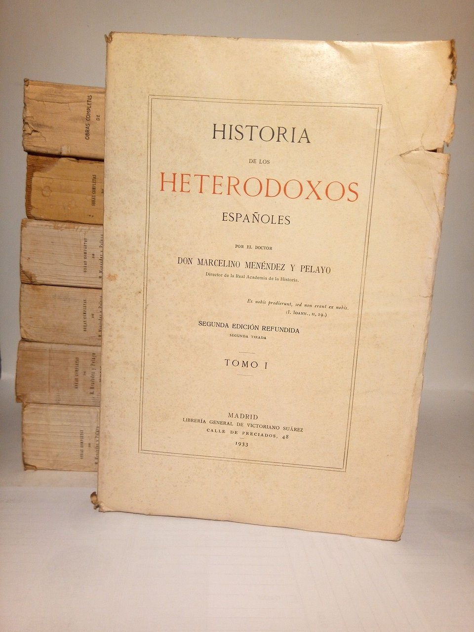 Historia de los Heterodoxos Españoles / Edición ordenada y dirigida …