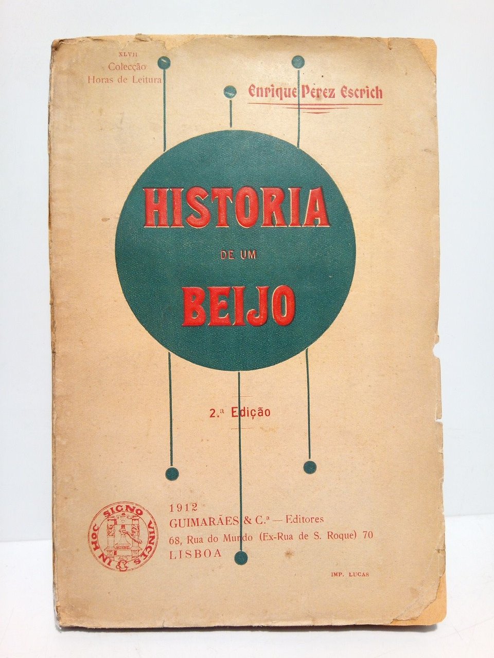 Historia de um beijo / Traducçao de A. J. Lione …