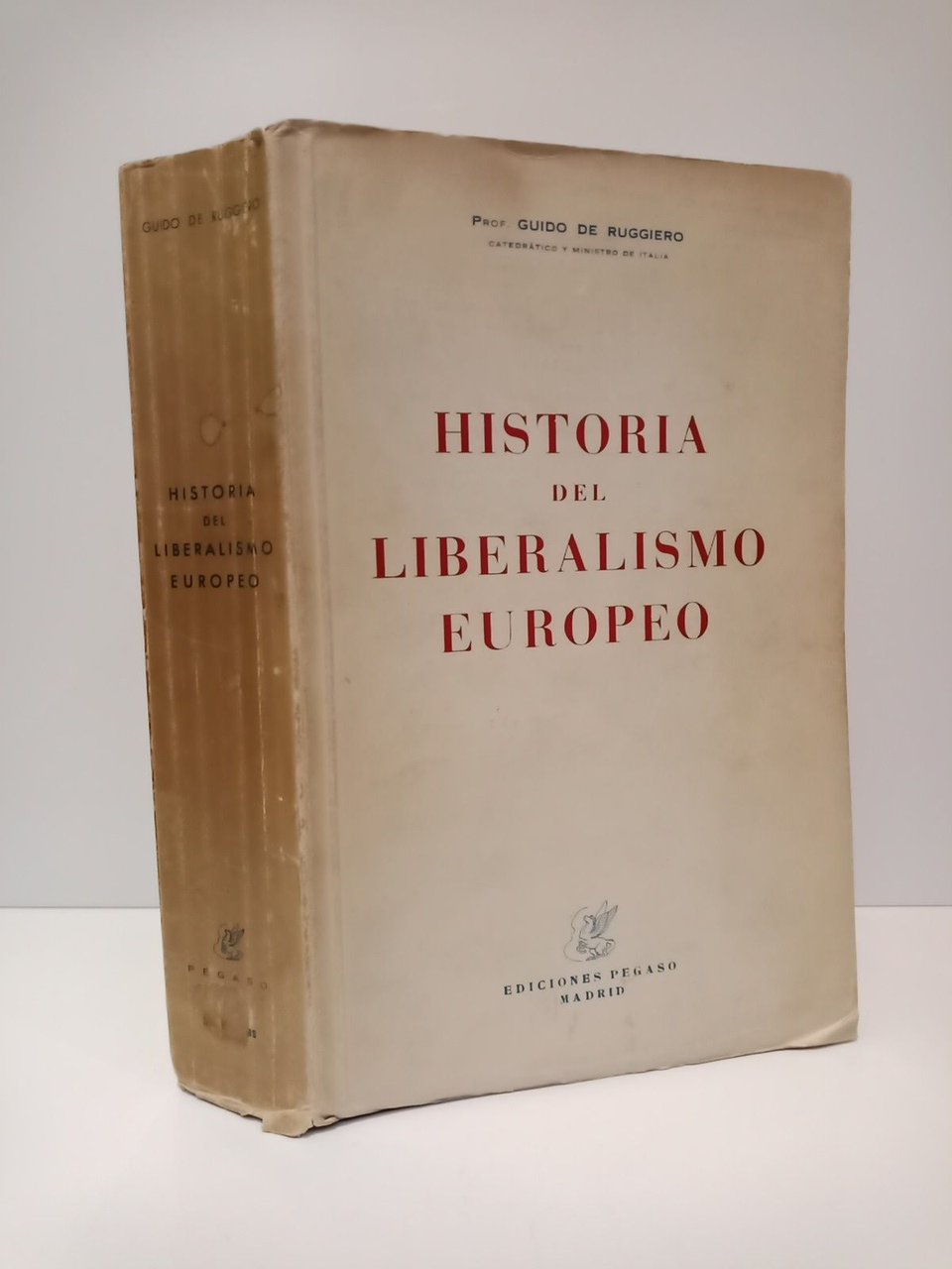 Historia del liberalismo europeo / Traducción Española de C. G. …