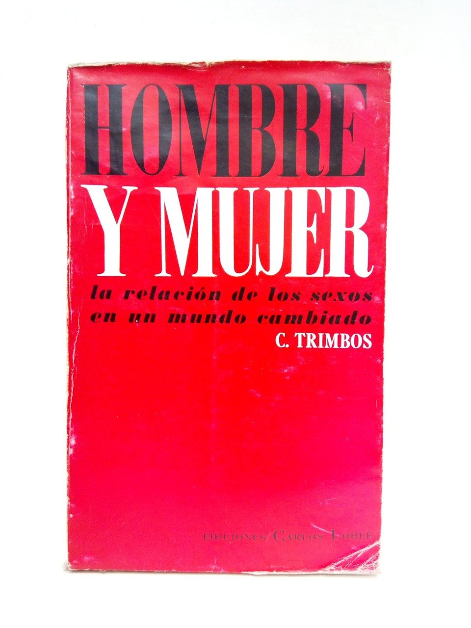 Hombre y mujer: La relación de los sexos en un …