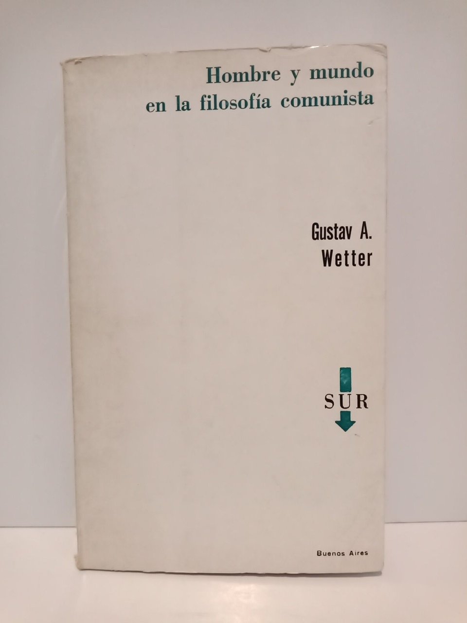 Hombre y mundo en la filosofía comunista / Versión castellana …