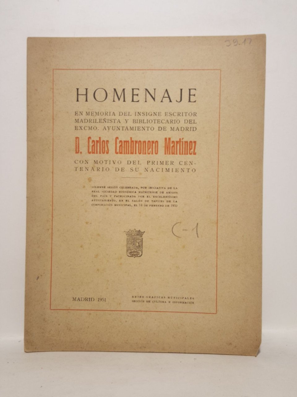 Homenaje en memoria del insigne escritor madrileñista y Bibliotecario del …