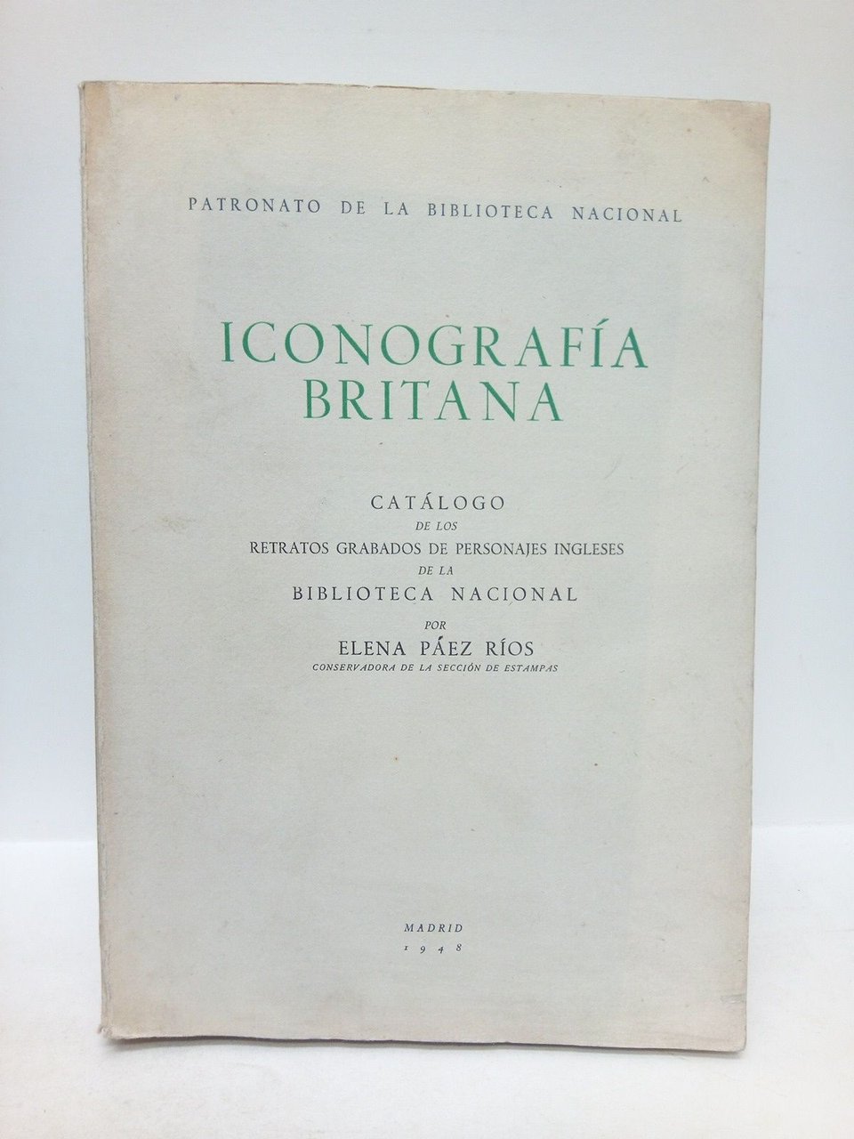 Iconografía Britana: Catálogo de los retratos grabados de personajes ingleses …