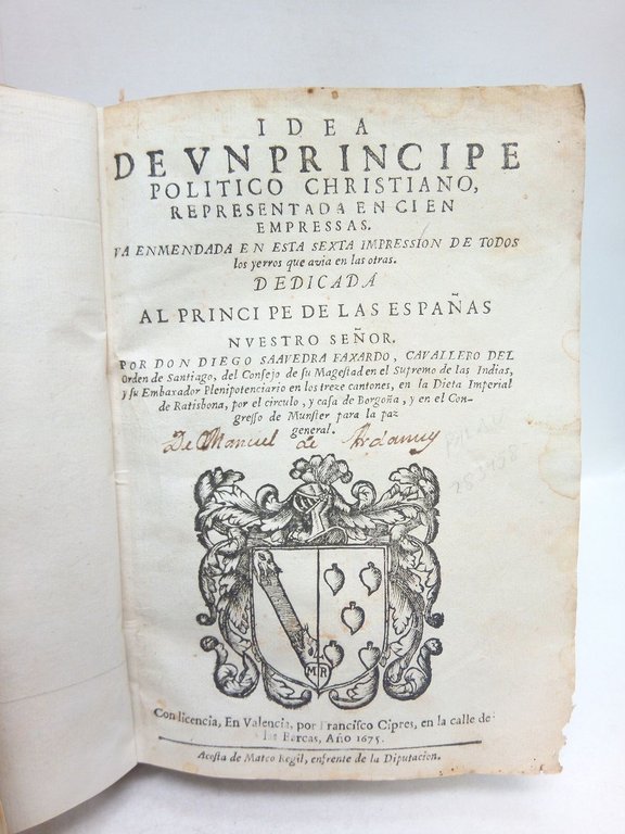 Idea de un Principe Politico Christiano, representada en cien empresas. …