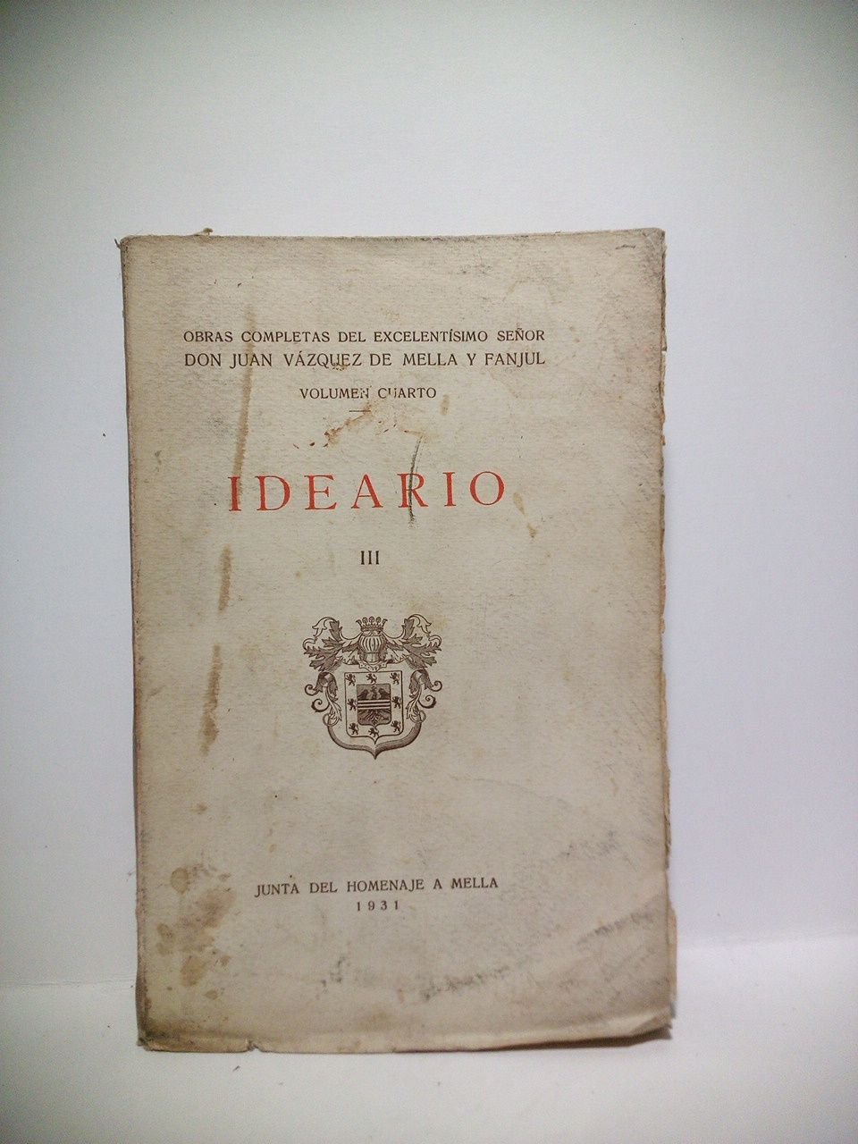 Ideario (Solo el Tomo 3º) / Prólogo de A. Goicoechea