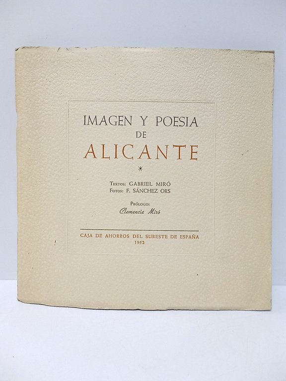 Imagen y poesía de ALICANTE / Textos de Gabriel Miró; … | Immagine Gallery 2