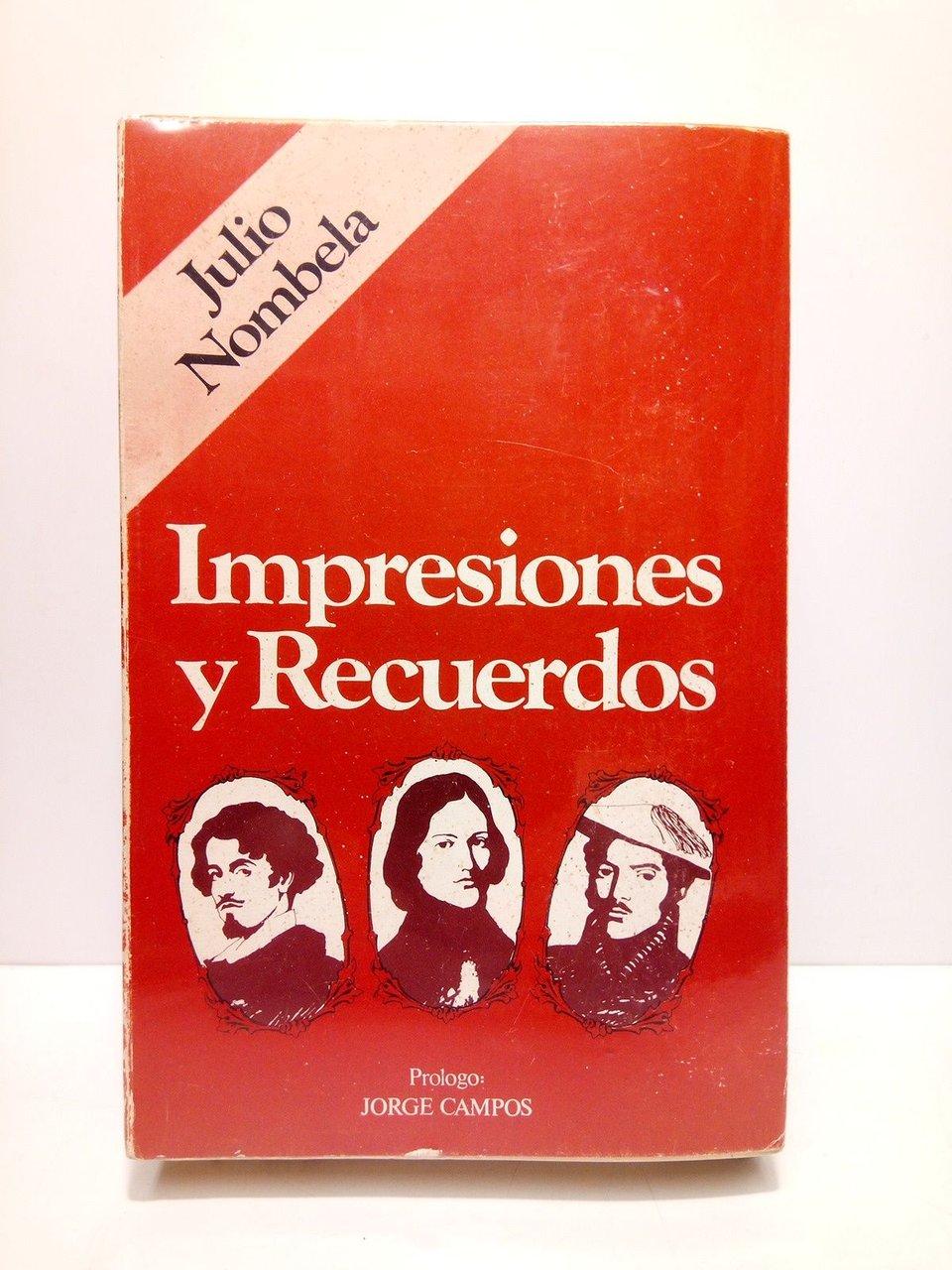 Impresiones y Recuerdos / Prólogo: "Julio Nombela, un publicista de …