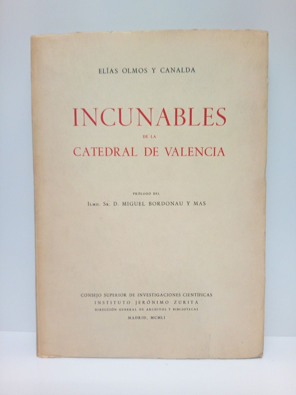 Incunables de la Catedral de Valencia / Prol. de Miguel …