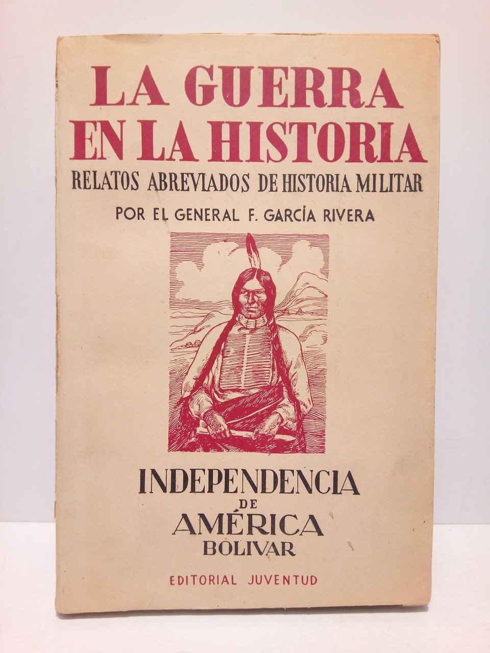 Independencia de América: Bolívar (1809-1898)