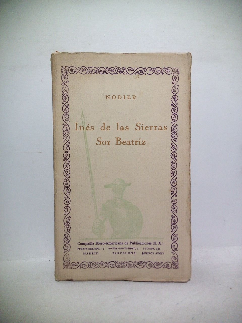 Inés de las Sierras; Sor Beatriz / Prólogo de F. …