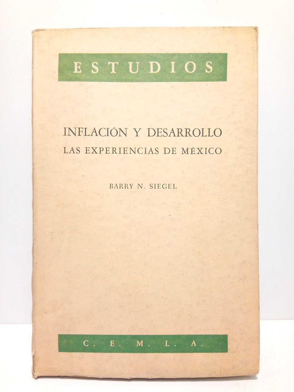 Inflación y desarrollo: Las experiencias de México