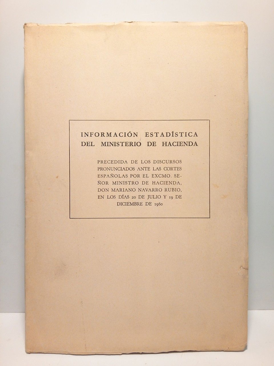 Información estadística del Ministerio de Hacienda / Precedida de los …