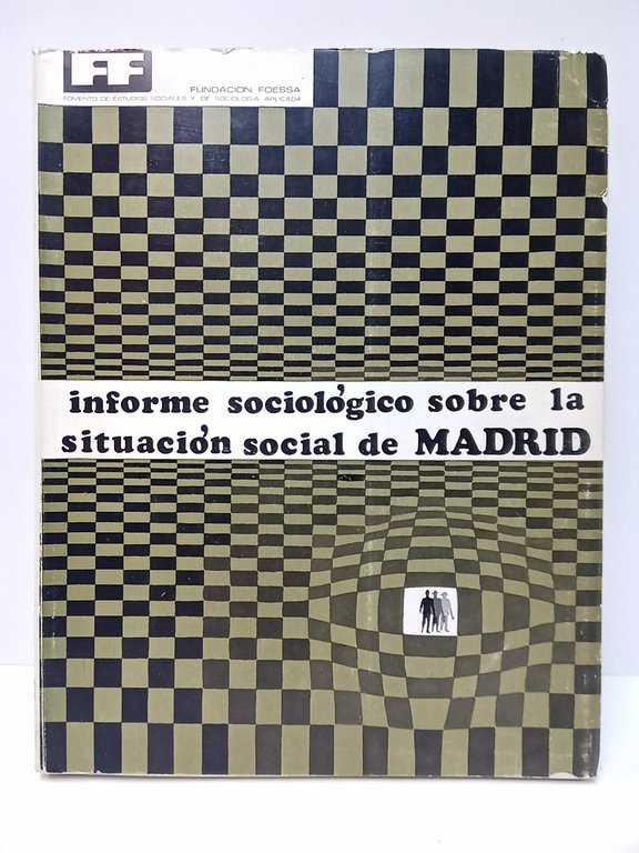 Informe sociológico sobre la situación social de Madrid