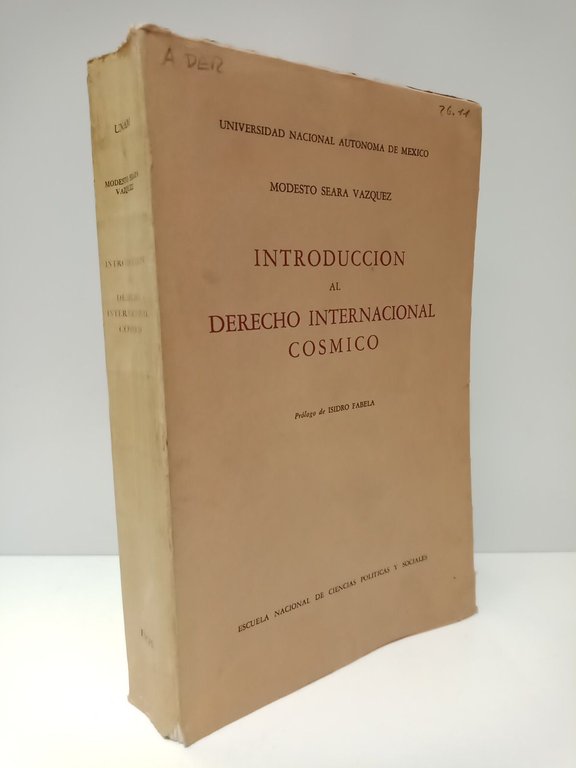Introducción al Derecho Internacional Cósmico / Prólogo de Isidro Fabela