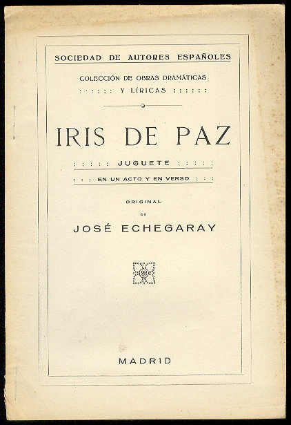 Iris de Paz. (Juguete en un acto y en verso)