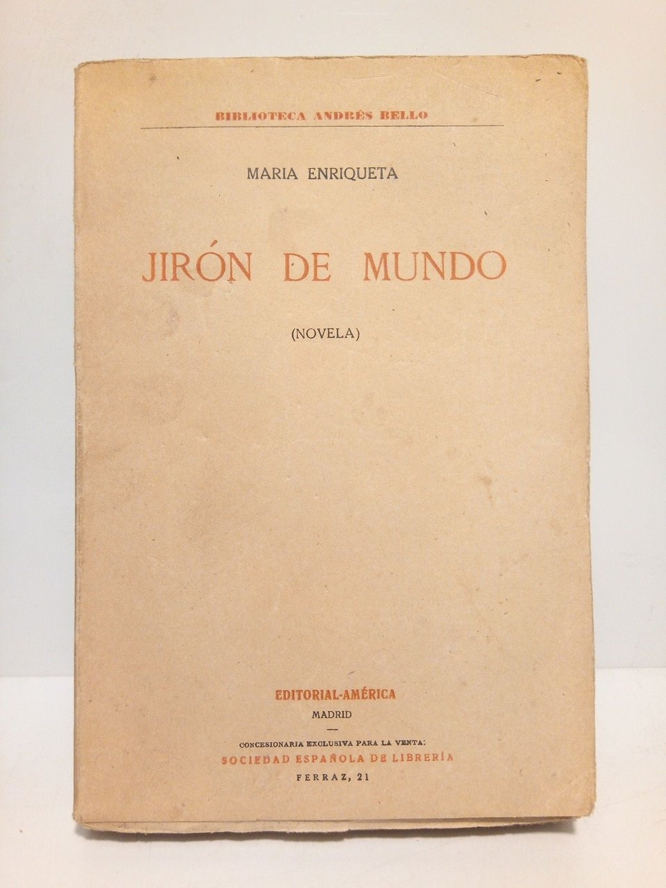 Jirón de Mundo. (Novela)