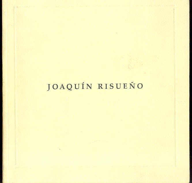 Joaquín Risueño. (Exposición en la Galería Moriarty, Madrid. Mayo de …