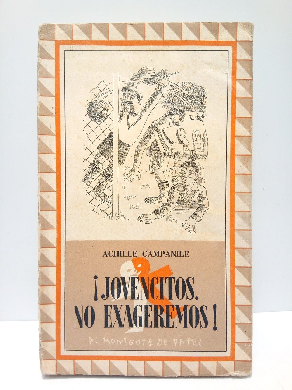 ¡Jovencitos, no exageremos! / Traducción del italiano por J. Abril