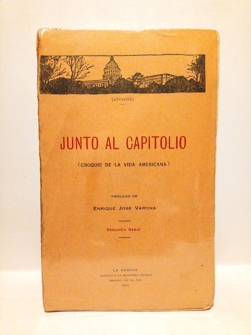 Junto al Capitolio: Croquis de la vida americana / Prol. …