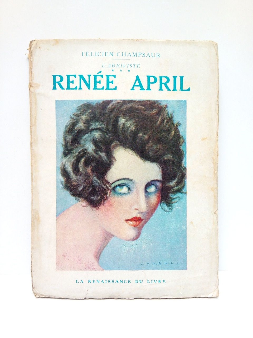 L'Arriviste, III: RENEE APRIL / Illustrations de Chimot, Domergue, Jaquelux, …