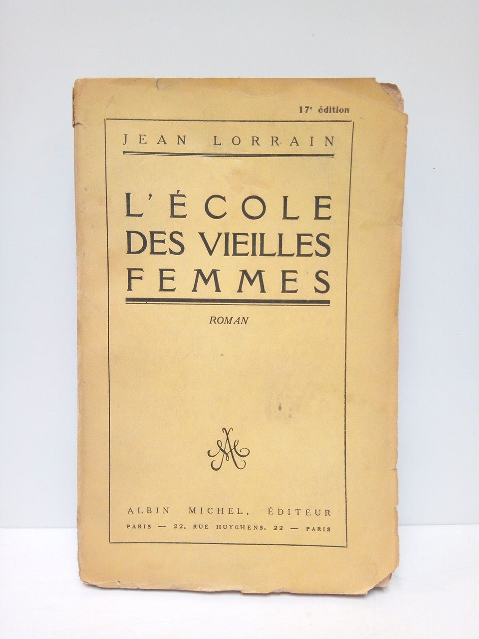 L'Ecole des Vieilles Femmes. (Roman)