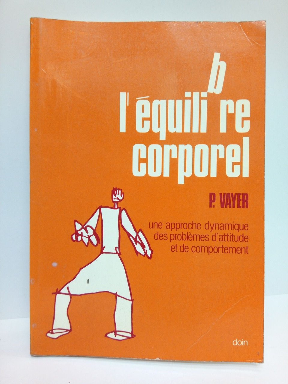 L'équilibre corporel: Une approche dynamique des problèmes d'attitude et de …